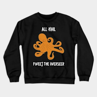 Fweej the Overseer Crewneck Sweatshirt